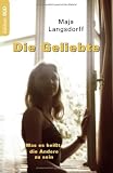 Die Geliebte. Was es heißt, die Andere zu sein (Book on Demand): Was es heißt, die Andere zu sein