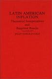 Latin American Inflation: Theoretical Interpretations and Empirical Results