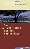 Das verr�ckte Kind aus dem hohlen Baum
