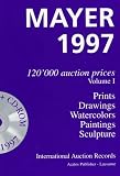 Mayer 1997 International Auction Records: 120,000 Auction Prices : Prints, Drawings, Watercolors, Paintings, Sculpture (2 Vol Set)