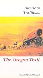 American Traditions - The Oregon Trail [VHS]