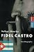 Fidel Castro. Eine Biographie.