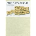 Atlas Namenkunde. Vor- und Familiennamen im deutschen Sprachgebiet