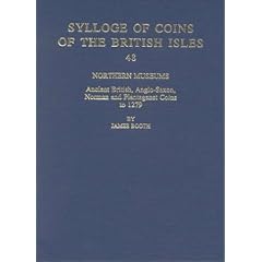 Northern Museums: Ancient British, Anglo-Saxon, Norman and Plantagenet Coins to 1279