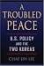 Book A Troubled Peace: U.S. Policy and the Two Koreas