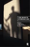 The Body in Everyday Life