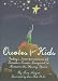 Quotes for Kids: Today's Interpretations of Timeless Quotes Designed to Nurture the Young Spirit