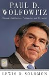 Paul D. Wolfowitz: Visionary Intellectual, Policymaker, and Strategist