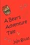 A Bear's Adventure Tale