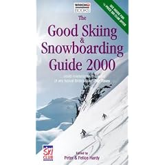 The Good Skiing and Snowboarding Guide ("Which?" Consumer Guides)
