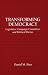 Books : Transforming Democracy: Legislative Campaign Committees and Political Parties (Suny Series in Political Party Development)