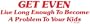 GET EVEN Live Long Enough To Become A Problem To Your Kids decal bumper sticker
