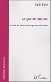 La grande arnaque : Sexualit� des femmes et �change �conomico-sexuel