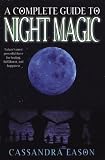 A Complete Guide To Night Magic