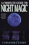 A Complete Guide To Night Magic