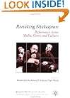 Remaking Shakespeare: Performance Across Media, Genres and Cultures (Palgrave Shakespeare Studies)