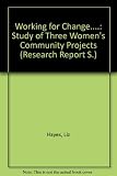 Working for change : a study of three Women's Projects funded by Combat Poverty Agency - June 1988 to June 1990