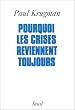 Pourquoi les crises reviennent toujours