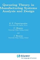 Queueing Theory in Manufacturing Systems Analysis and Design