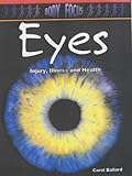 Eyes : injury, illness and health
