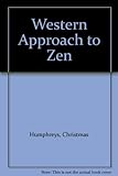 A western approach to Zen : an enquiry