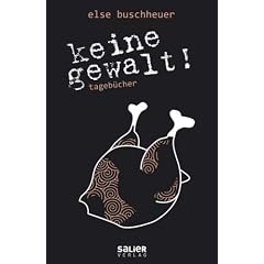 keine gewalt!: tageb�cher