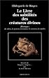 Le livre des subtilit�s des cr�atures divines XIIe si�cle, tome 2. Arbres, poissons, animaux, oiseaux