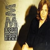 Eddie Money -  Right Here