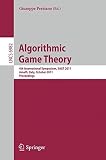 Algorithmic game theory : 4th International Symposium, SAGT 2011, Amalfi, Italy, October 17-19 2011 : proceedings