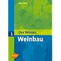 Der Winzer Band 1. Weinbau
