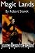 Magic Lands: Journey Beyond the Beyond