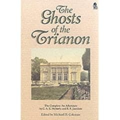 The Ghosts of Trianon: The Complete "An Adventure"