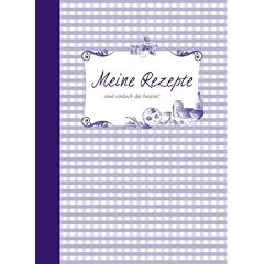 Meine Rezepte sind einfach die besten