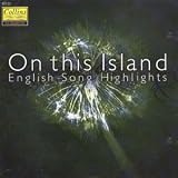 On this Island - English Song Highlights