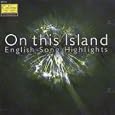 On this Island - English Song Highlights