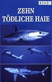 Eigenschaften Komplett Video  / Zehn tödliche Haie