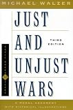 Just And Unjust Wars: A Moral Argument With Historical Illustrations