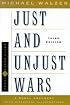 Just and Unjust Wars A Moral Argument With Historical Illustrations (Basic Books Classics)