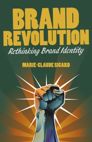 Brand Revolution: Rethinking Brand Identity