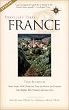 Travelers Tales France: True Stories