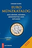Euro-M�nzkatalog. Alle L�nder, M�nzen, M�nzst�tten und Auflagen. Mit aktuellen Marktpreisen