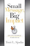 Small Message, Big Impact