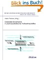 Corporate Governance in postsozialistischen Volkswirtschaften (Soviet and Post-Soviet Politics and Society 75)
