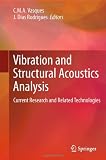 Vibration and Structural Acoustics Analysis: Current Research and Related Technologies
