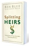 Splitting Heirs: Giving Your Money and Things to Your Children Without Ruining Their Lives