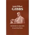 Josiah Willard Gibbs: The History of a Great Mind