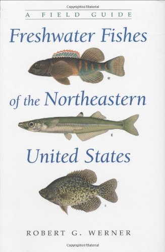 Freshwater Fishes of the Northeastern United States (New York State Series)