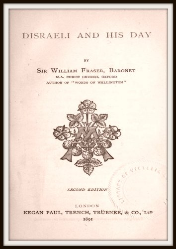 Disraeli and His Day
