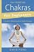 Chakras for Beginners: A Guide to Balancing Your Chakra Energies (For Beginners (Llewellyn's))