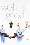 Well and good : a case study approach to health care ethics